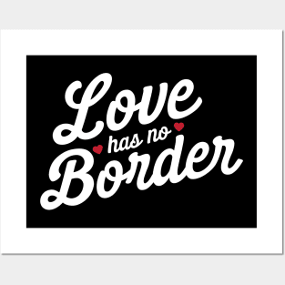 Love has no border Posters and Art